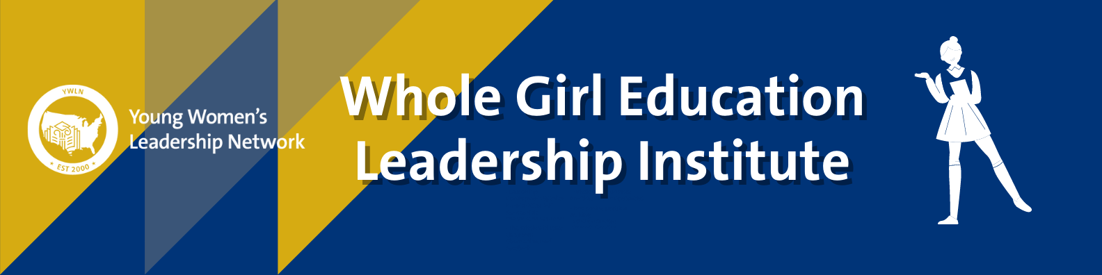 YWLN Whole Girl Education Leadership Institute