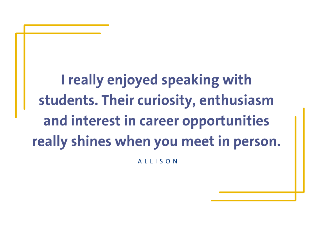 Quote graphic with text: "I really enjoyed speaking with students. Their curiosity, enthusiasm and interest in career opportunities really shines when you meet in person."