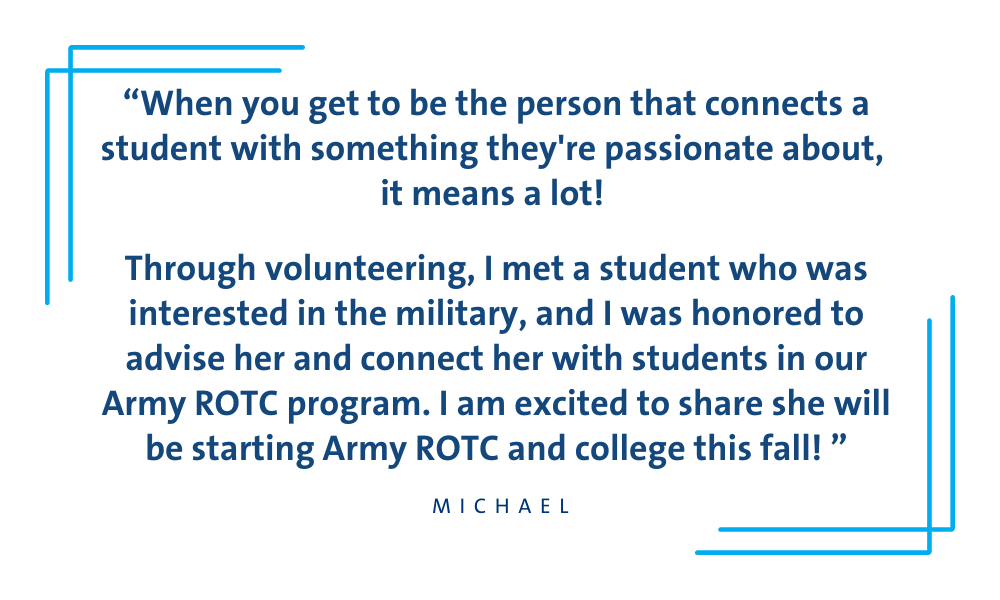 Quote graphic from a volunteer about how rewarding it was to help a student connect with Army ROTC, expressing pride in seeing them start ROTC and college this fall.
