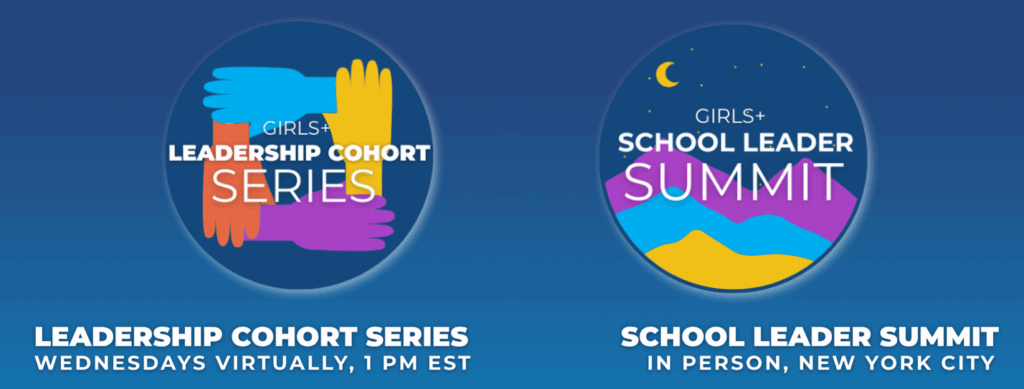 Two circular logos: one for a virtual Girls Education Professional Development Series Leadership Cohort, and one for an in-person School Leader Summit in New York City.