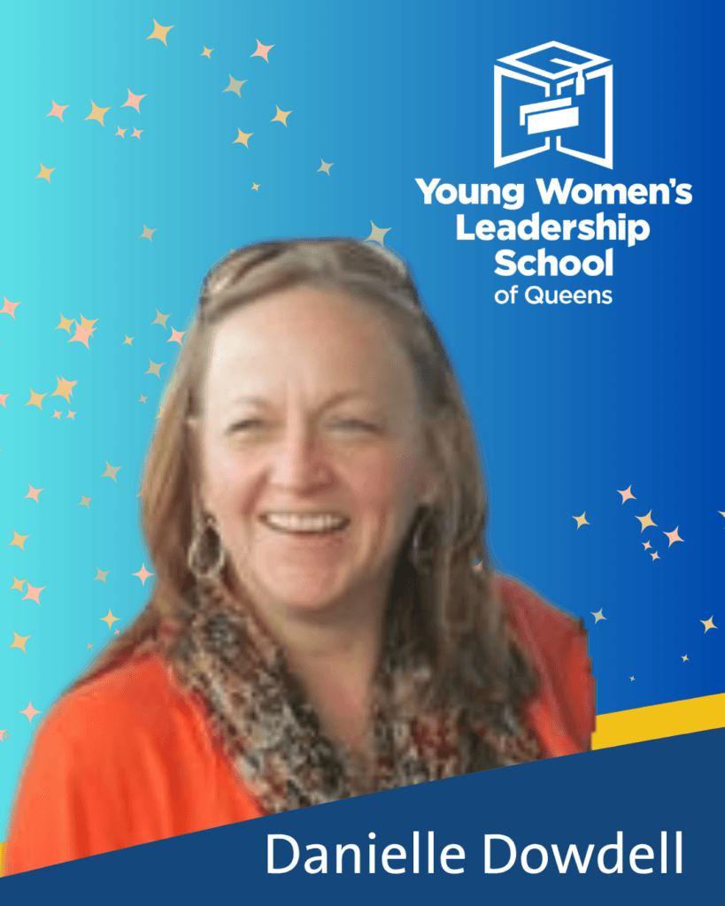 A woman smiling in front of a blue background with the Young Women’s Leadership School of Queens logo and the name Danielle Dowdell displayed for the network's April Blount Awards.
