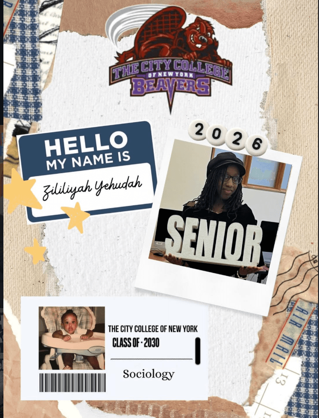 A collage features The City College of New York logo, a Hello my name is Zilidiyah Yehudah tag, a Senior 2026 photo, and a childhood photo labeled Class of 2030, Sociology.